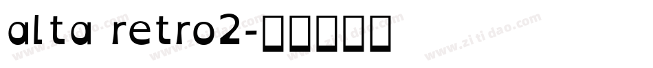 alta retro2字体转换